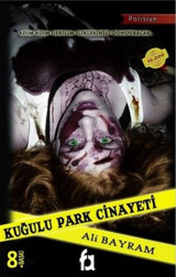 Kuğulu Park Cinayeti Ali Bayram Fa Yayınları