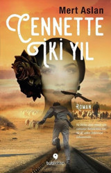 Cennette İki Yıl Mert Aslan Tuti Kitap