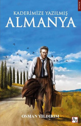 Kaderimize Yazılmış Almanya Osman Yıldırım Az Kitap