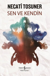 Sen ve Kendin Necati Tosuner İş Bankası Kültür Yayınları
