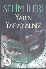 Yarın Yapayalnız Selim İleri Everest Yayınları