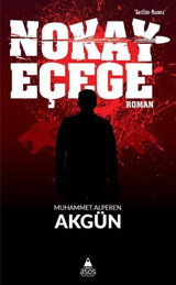 Nokay Eçege Muhammed Alperen Akgün Asos Yayınları