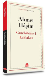 Gurebahane-i Laklakan - Kırmızı Kedi Klasikler Ahmet Haşim Kırmızı Kedi