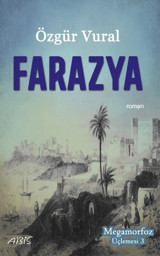 Farazya - Megamorfoz Üçlemesi 3 Özgür Vural Abis Yayınları
