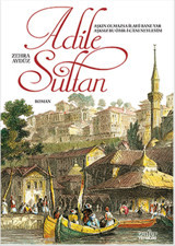 Adile Sultan Zehra Aydüz Zafer Yayınları
