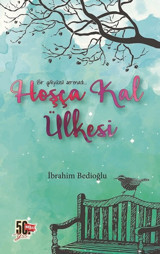 Hoşça Kal Ülkesi İbrahim Bedioğlu Nesil Yayınları