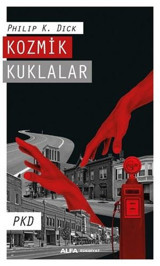 Kozmik Kuklalar Philip K. Dick Alfa Yayıncılık