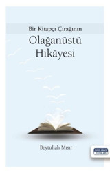 Bir Kitapçı Çırağının Olağanüstü Hikayesi Beytullah Mısır Dava Adamı Yayınları
