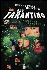 Tuhaf Şeyler Oluyor Bay Tarantino Neslihan Önderoğlu On8 Kitap