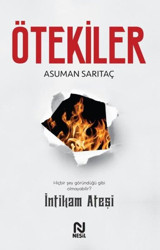 Ötekiler 2 - İntikam Ateşi Asuman Sarıtaç Nesil Yayınları