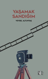 Yaşamak Sandığım Veysel Altuntaş İz Yayıncılık