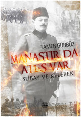 Manastır'da Ateş Var Tamer Gürbüz Mühür Kitaplığı