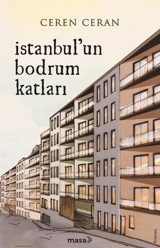 İstanbul'un Bodrum Katları Ceren Ceran Masa Kitap