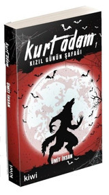 Kızıl Günün Şafağı-Kurt Adam 1 Ümit İhsan Kiwi