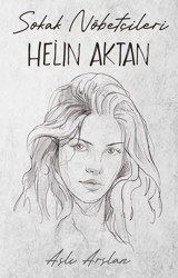 Sokak Nöbetçileri - Helin Aktan Aslı Arslan İndigo Kitap