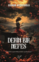 Derin Bir Nefes Edanur Keçecioğlu DLS Yayınları