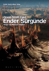 Ender Sürgünde - Ender Serisi 6. Kitap Orson Scott Card Altıkırkbeş Basın Yayın