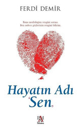 Hayatın Adı Sen Ferdi Demir Panama Yayıncılık