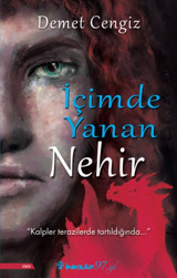 İçimde Yanan Nehir Demet Cengiz İnkılap Kitabevi