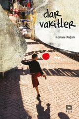 Dar Vakitler Kenan Doğan Kutu Yayınları