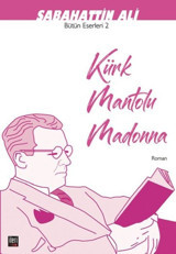 Kürk Mantolu Madonna-Bütün Eserleri 2 Sabahattin Ali İleri Yayınları