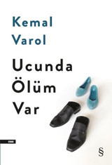 Ucunda Ölüm Var Kemal Varol Everest Yayınları