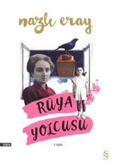 Rüya Yolcusu Nazlı Eray Everest Yayınları