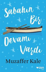 Sabahın Bir Devamı Vardı Muzaffer Kale Can Yayınları