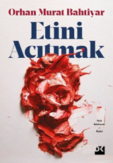 Etini Acıtmak Orhan Murat Bahtiyar Doğan Kitap