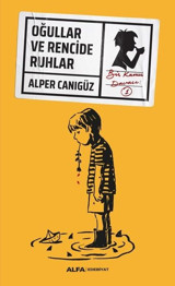 Oğullar ve Rencide Ruhlar Alper Canıgüz Alfa Yayıncılık