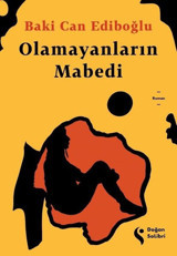 Olamayanların Mabedi Baki Can Ediboğlu Doğan Solibri