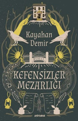 Kefensizler Mezarlığı Kayahan Demir Portakal