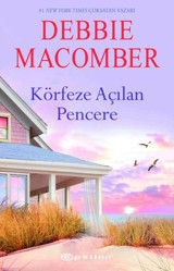 Körfeze Açılan Pencere Debbie Macomber Epsilon Yayınevi