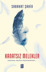 Kanatsız Melekler Sabahat Şahin Mona