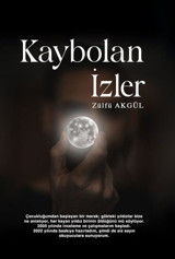 Kaybolan İzler Zülfü Akgül İkinci Adam Yayınları