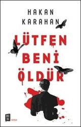 Lütfen Beni Öldür Hakan Karahan Mona