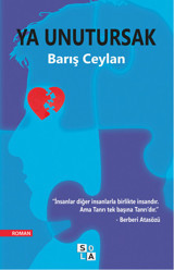 Ya Unutursak Barış Ceylan Sola Unitas