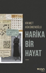 Harika Bir Hayat Hikmet Hükümenoğlu Can Yayınları