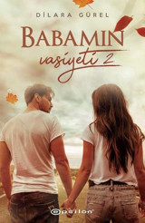 Babamın Vasiyeti 2 Dilara Gürel Epsilon Yayınevi