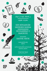 Bir Günahkar Geceden Sonra: Muhaberat-ı Hakikiye Sadiye Vefik Koç Üniversitesi Yayınları