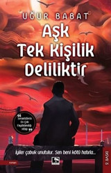 Aşk Tek Kişilik Deliliktir Uğur Babat Çınaraltı Yayınları