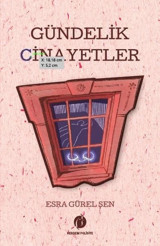 Gündelik Cinayetler Esra Gürel Şen Herdem Kitap