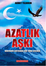 Azatlık Aşkı Ahmet Yıldırım Bilgeoğuz Yayınları