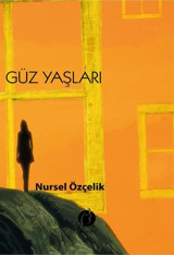 Güz Yaşları Nursel Özçelik Herdem Kitap