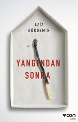 Yangından Sonra Aziz Gökdemir Can Yayınları