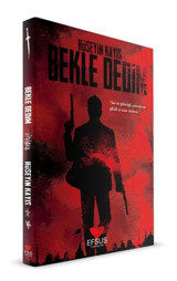 Bekle Dedim Hüseyin Kayış Efsus