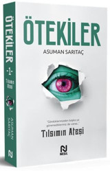 Ötekiler - Tılsımın Ateşi Asuman Sarıtaç Nesil Yayınları