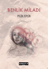 Benlik Miladı Pelin Zeplin Arketip Kitap