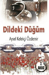 Dildeki Düğüm Aysel Kelekçi Özdemir Kuytu Yayınları
