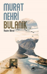 Murat Nehri Bulanık Rasim Meral The Roman